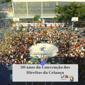 Comemoração dos 30 anos da Convenção sobre Direitos das Crianças